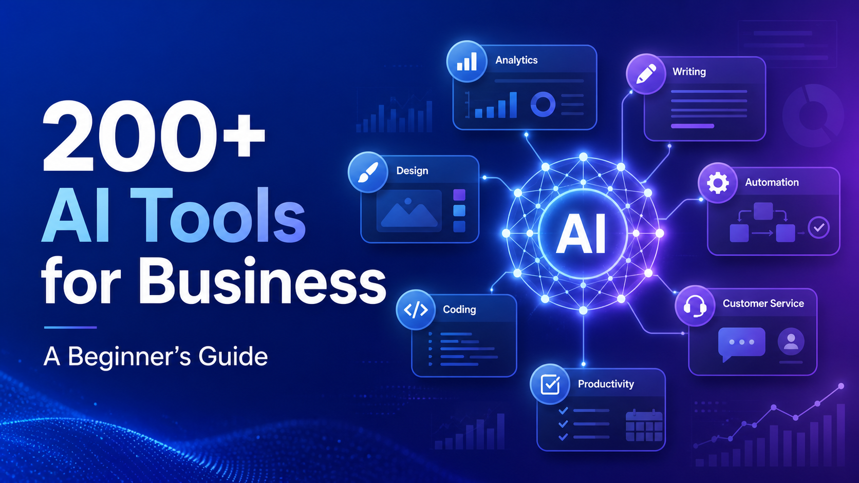 200+ AI Tools for Business: A Beginner’s Guide to Choosing the Right AI Models