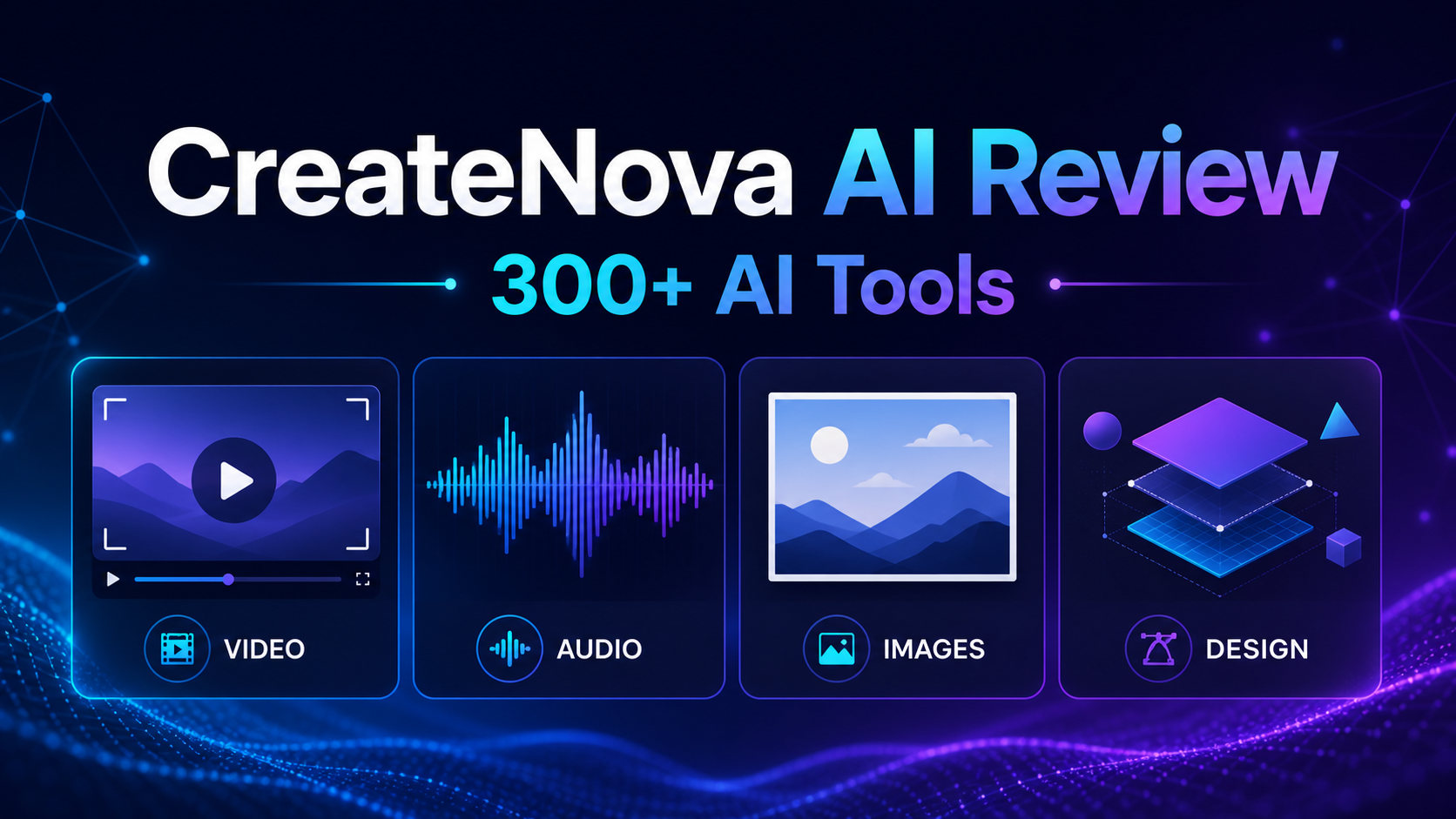 CreateNova AI Review: 300+ AI Tools for Video, Audio, Images, and Design