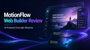 MotionFlow Web Builder Review: An AI Engine for Cinematic, Immersive Websites