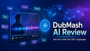 DubMash AI Review: An App That Instantly Dubs ANY Video Into 120+ Languages